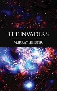 The Invaders - Murray Leinster - E-Book