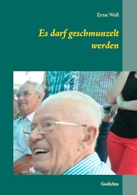 Es darf geschmunzelt werden - Ernst Woll - E-Book