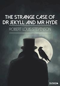 The Strange Case of Dr Jekyll and Mr Hyde - Robert Louis Stevenson - E-Book