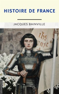 Histoire de France (annoté) - Bainville Jacques - E-Book