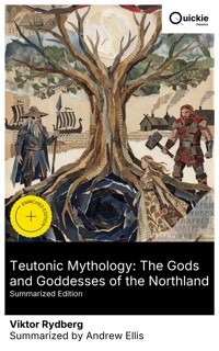 Teutonic Mythology: The Gods and Goddesses of the Northland (Summarized Edition) - Viktor Rydberg - E-Book