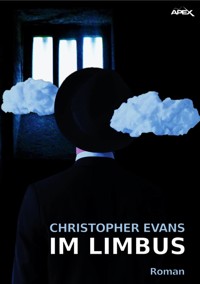 IM LIMBUS - Christopher Evans - E-Book
