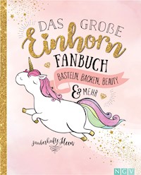 Das große Einhorn-Fanbuch -  - E-Book