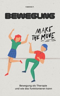Bewegung - Fabienne P. - E-Book