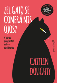 ¿El gato se comerá mis ojos? - Doughty Caitlin - E-Book