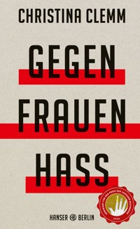 Gegen Frauenhass - Christina Clemm - E-Book