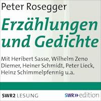 Erzählungen und Gedichte - Peter Rosegger - Hörbuch