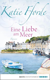 Eine Liebe am Meer - Katie Fforde - E-Book