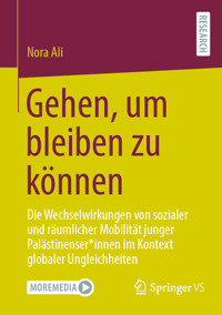 Gehen, um bleiben zu können - Nora Ali - E-Book