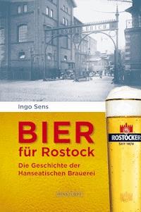 Bier für Rostock - Ingo Sens - E-Book