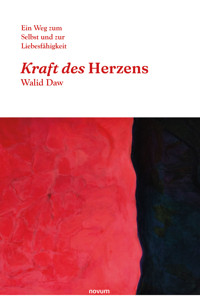 Kraft des Herzens - Walid Daw - E-Book