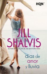 Días de amor y lluvia - Jill Shalvis - E-Book