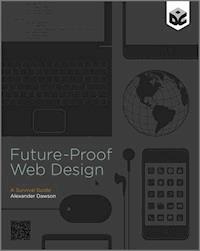 Future-Proof Web Design - Alexander Dawson - E-Book