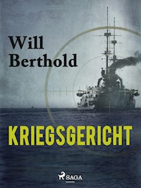 Kriegsgericht - Will Berthold - E-Book
