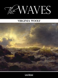 The Waves - Virginia Woolf - E-Book
