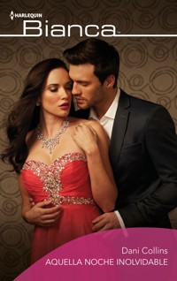 Aquella noche inolvidable - Dani Collins - E-Book