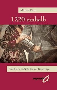 1220 einhalb - Michael Kirch - E-Book