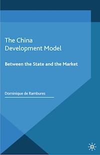 The China Development Model - Dominique de Rambures - E-Book
