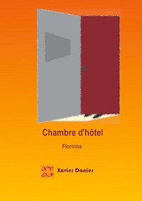 Chambre d'hôtel - Xavier Danier - E-Book
