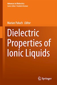Dielectric Properties of Ionic Liquids -  - E-Book