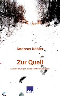 Zur Quell - Andreas Köhler - E-Book