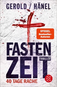 Fastenzeit. 40 Tage Rache - Wolfram Hänel - E-Book