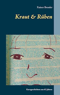 Kraut & Rüben - Rainer Bressler - E-Book