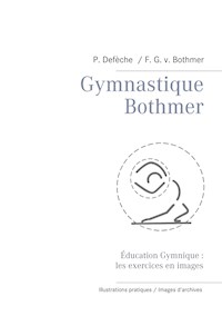 Gymnastique Bothmer® - Friedrich Graf von Bothmer - E-Book