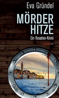 Mörderhitze - Eva Gründel - E-Book