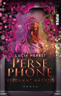 Persephone: Verdammt mächtig - Lucia Herbst - E-Book