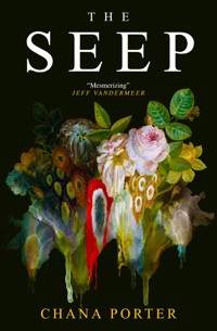 The Seep - Chana Porter - E-Book