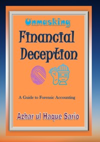 Unmasking Financial Deception - Azhar ul Haque Sario - E-Book