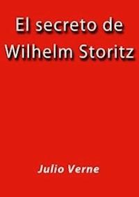 El secreto de Wilhelm Storitz - Julio Verne - E-Book