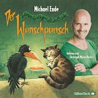 Der satanarchäolügenialkohöllische Wunschpunsch - Die Lesung - Michael Ende - Hörbuch