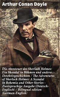 Die Abenteuer des Sherlock Holmes / The Adventures of Sherlock Holmes - Arthur Conan Doyle - E-Book