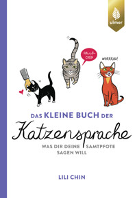 Das kleine Buch der Katzensprache - Lili Chin - E-Book