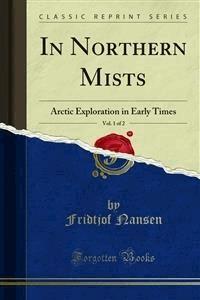 In Northern Mists - Fridtjof Nansen - E-Book