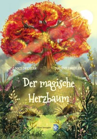 Der magische Herzbaum - Nici Drexler - E-Book