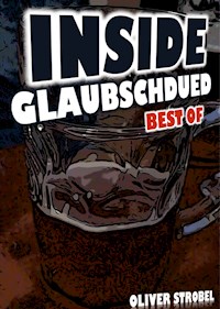 Inside Glaubschdued - Oliver Strobel - E-Book