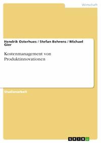 Kostenmanagement von Produktinnovationen - Hendrik Osterhues - E-Book