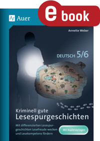 Kriminell gute Lesespurgeschichten Deutsch 5-6 - Weber Annette - E-Book