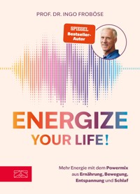 Energize your life! - Ingo Froböse - E-Book