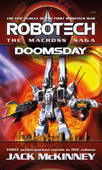 Robotech - The Macross Saga: Doomsday, Vol 4–6 - Jack McKinney - E-Book