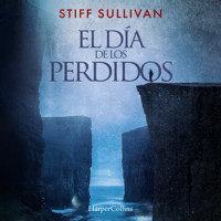 El día de los perdidos - Stiff Sullivan - Hörbuch