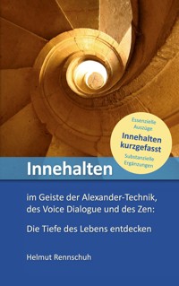 Innehalten kurzgefasst - Helmut Rennschuh - E-Book