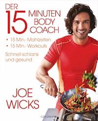 Der 15-Minuten-Body-Coach - Joe Wicks - E-Book