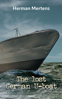 The lost German U-boat - Herman Mertens - E-Book