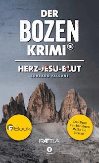 Der Bozen-Krimi: Herz-Jesu-Blut - Corrado Falcone - E-Book