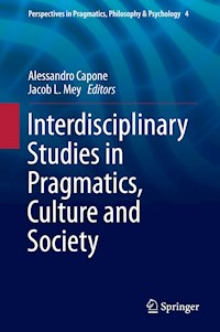 Interdisciplinary Studies in Pragmatics, Culture and Society - - E-Book