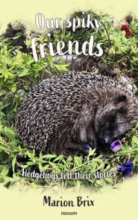 Our spiky friends - Marion Brix - E-Book